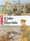 US Soldier vs Chinese Soldier : Korea 1951-53 - Book