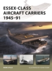 Essex-Class Aircraft Carriers 1945-91 - Book