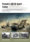 Tanks of D-Day 1944 : Armor on the beaches of Normandy and southern France - Book