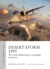 Desert Storm 1991 : The most shattering air campaign in history - eBook