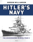 Hitler's Navy : The Kriegsmarine in World War II - Book