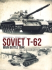 Soviet T-62 Main Battle Tank - eBook