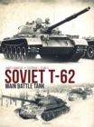 Soviet T-62 Main Battle Tank - Book