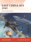 East China Sea 1945 : Climax of the Kamikaze - eBook