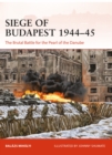 Siege of Budapest 1944-45 : The Brutal Battle for the Pearl of the Danube - Book