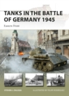 Tanks in the Battle of Germany 1945 : Eastern Front - Book