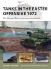 Tanks in the Easter Offensive 1972 : The Vietnam War's great conventional clash - Book