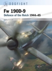 Fw 190D-9 : Defence of the Reich 1944-45 - Book