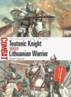 Teutonic Knight vs Lithuanian Warrior : The Lithuanian Crusade 1283–1435 - eBook