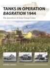 Tanks in Operation Bagration 1944 : The demolition of Army Group Center - eBook