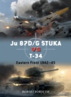 Ju 87D/G STUKA versus T-34 : Eastern Front 1942–45 - eBook