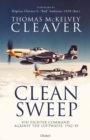 Clean Sweep : VIII Fighter Command against the Luftwaffe, 1942-45 - Book