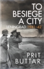 To Besiege a City : Leningrad 1941-42 - Book