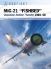 MiG-21 “FISHBED” : Opposing Rolling Thunder 1966–68 - eBook