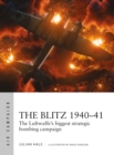 The Blitz 1940–41 : The Luftwaffe's Biggest Strategic Bombing Campaign - eBook