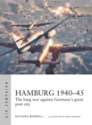 Hamburg 1940 45 : The long war against Germany's great port city - eBook