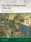 The War Underground 1914–18: Tactics and Equipment - eBook