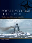 Royal Navy Home Fleet 1939 41 : The last line of defence at Scapa Flow - eBook