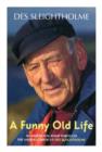 A Funny Old Life : An Anecdotal Romp Through the Sailing Career of Des Sleightholme - eBook