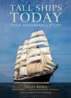 Tall Ships Today : Their remarkable story - eBook