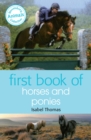 First Book of Horses and Ponies - Book
