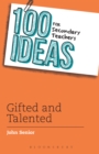 100 Ideas for Secondary Teachers: Gifted and Talented - Book
