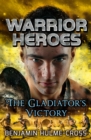 Warrior Heroes: The Gladiator's Victory - eBook