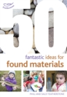 50 Fantastic Ideas for Found Materials - Book