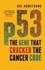 p53 : The Gene that Cracked the Cancer Code - Book