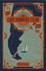 The Cape Horners' Club : Tales of Triumph and Disaster at the World's Most Feared Cape - eBook
