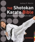 The Shotokan Karate Bible 2nd edition : Beginner to Black Belt - Book