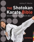 The Shotokan Karate Bible 2nd edition : Beginner to Black Belt - eBook