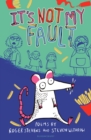 It's Not My Fault! - Book