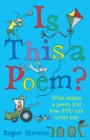 Is This a Poem? : What makes a poem, and how YOU can write one - Book