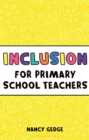 Inclusion for Primary School Teachers - Book