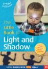 The Little Book of Light and Shadow : Little Books with Big Ideas (25) - eBook
