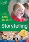 The Little Book of Storytelling : Little Books with Big Ideas (19) - eBook