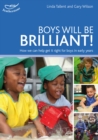 Boys will be Brilliant! : How We Can Help Get it Right for Boys in the Early Years - eBook