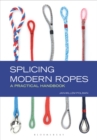 Splicing Modern Ropes : A Practical Handbook - eBook