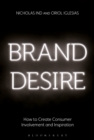 Brand Desire : How to Create Consumer Involvement and Inspiration - eBook