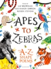 Apes to Zebras: An A-Z of Shape Poems - Book