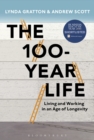 The 100-Year Life : Living and Working in an Age of Longevity - eBook
