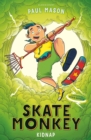 Skate Monkey: Kidnap - Book