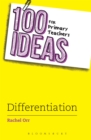100 Ideas for Primary Teachers: Differentiation - Book