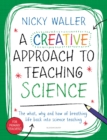 A Creative Approach to Teaching Science - eBook