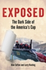 Exposed : The Dark Side of the America s Cup - eBook
