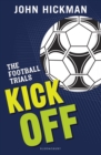 The Football Trials: Kick Off - eBook