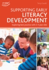 Supporting Early Literacy Development : Exploring Best Practice with 2-3 Year Olds - eBook