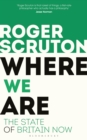 Where We Are : The State of Britain Now - eBook
