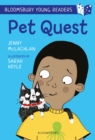 Pet Quest: A Bloomsbury Young Reader : White Book Band - Book